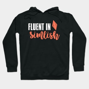 Fluent In Simlish Hoodie